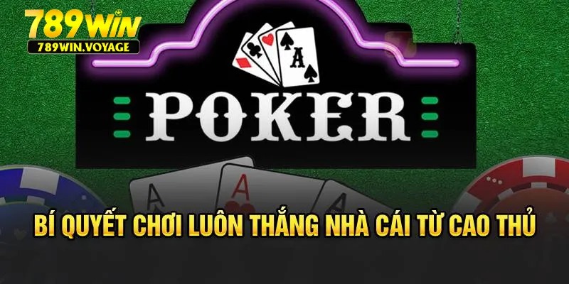 Mẹo chơi luôn thắng lớn nhà cái từ cao thủ