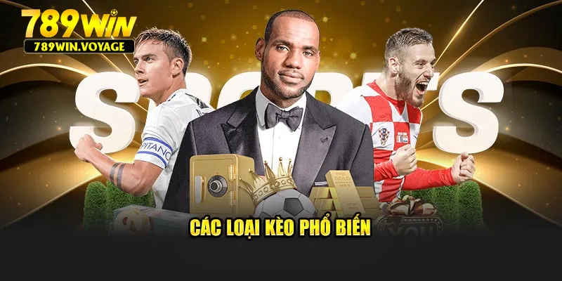 Các loại kèo phổ biến