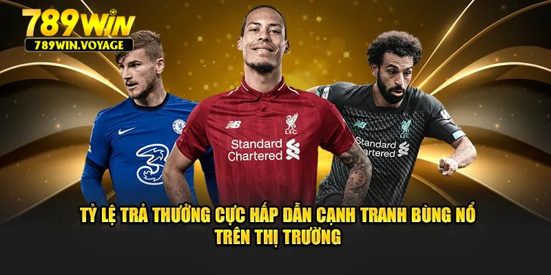 Tỷ lệ trả thưởng cực hấp dẫn cạnh tranh bùng nổ trên thị trường