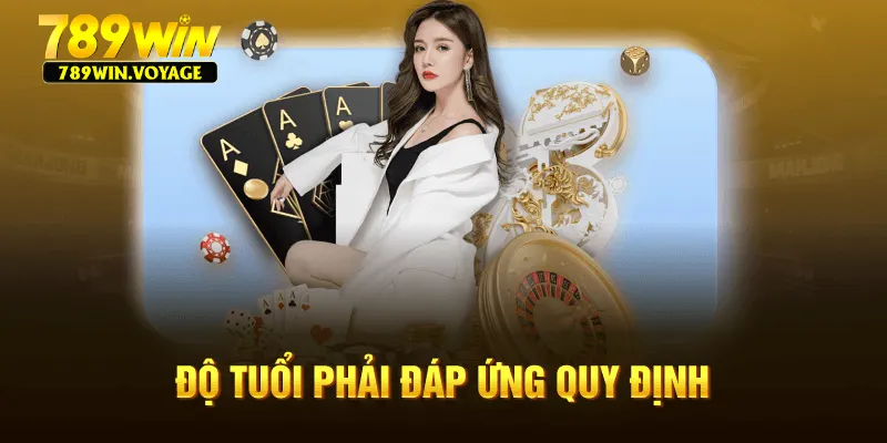 Độ tuổi phải đáp ứng quy định